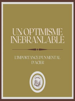 cover image of Un Optimisme Inébranlable
